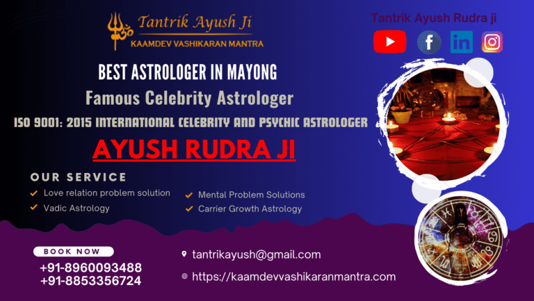 The Most Trusted Vashikaran Specialist Astrologer in Mayong
