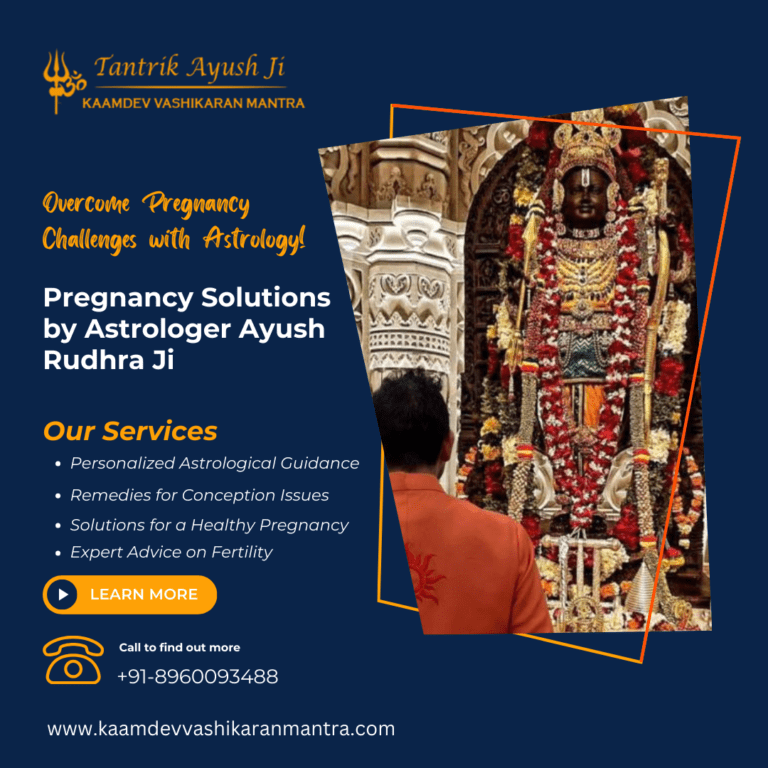 Unlocking the Mysteries of Mayong Black Magic: How to Contact the Best Tantrik, Ayush Rudhra Ji