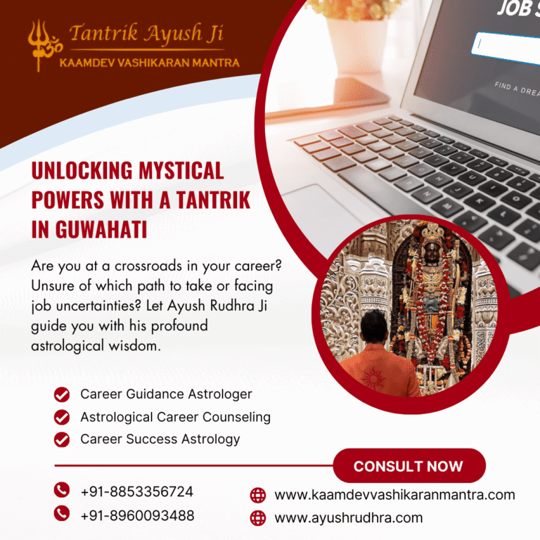 Unlocking Mystical Powers with a Tantrik in Guwahati