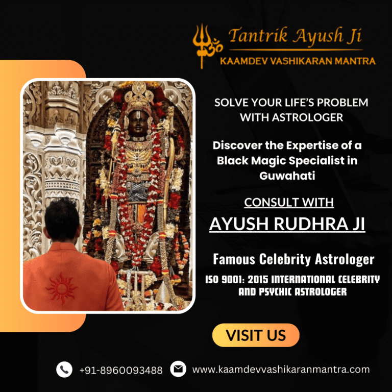 Discover the Expertise of a Black Magic Specialist in Guwahati