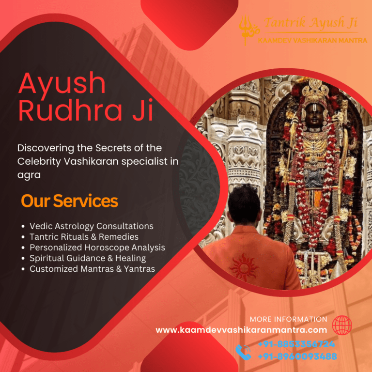 Unraveling the Mysteries of Vashikaran: Your Guide to Finding a Vashikaran Specialist in Agra
