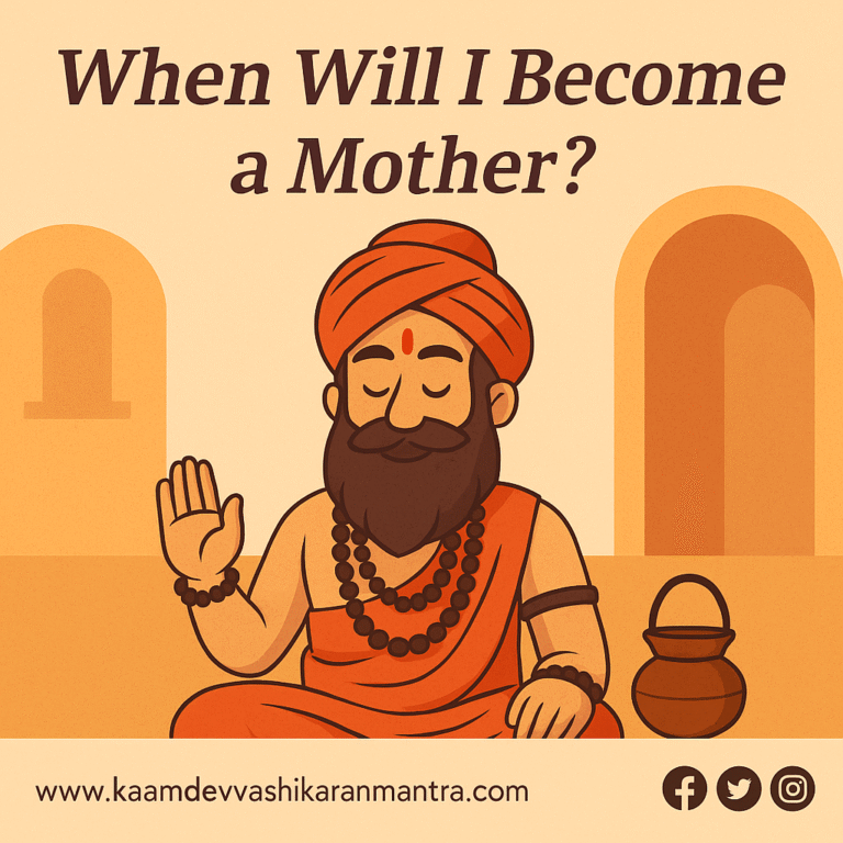 When Will I Become a Mother? A Spiritual Journey Towards Motherhood with Tantrik Ayush Rudhra Ji